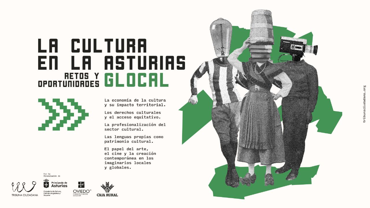 Cartel ciclo La cultura en la Asturias Glocal. Retos y oportunidades