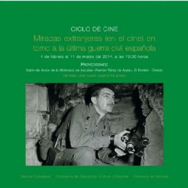 Ciclo de cine: `Miradas extranjeras (en el cine) en torno a la ltima guerra civil espaola
